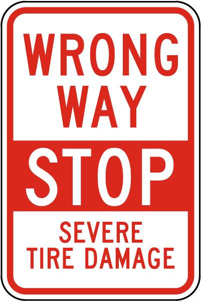 Wrong Way Stop Sign