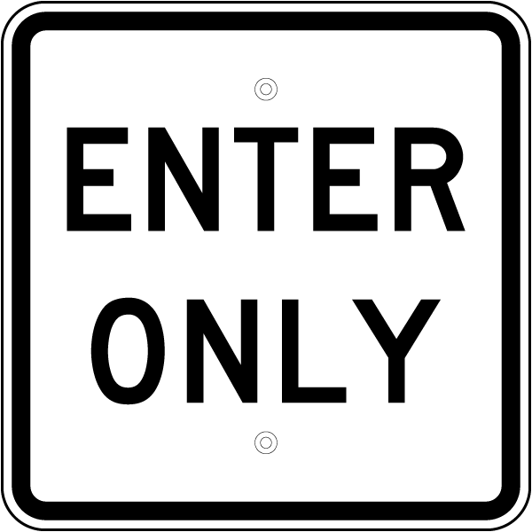 Enter Only Sign