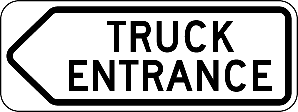 Left Directional Truck Entrance Sign