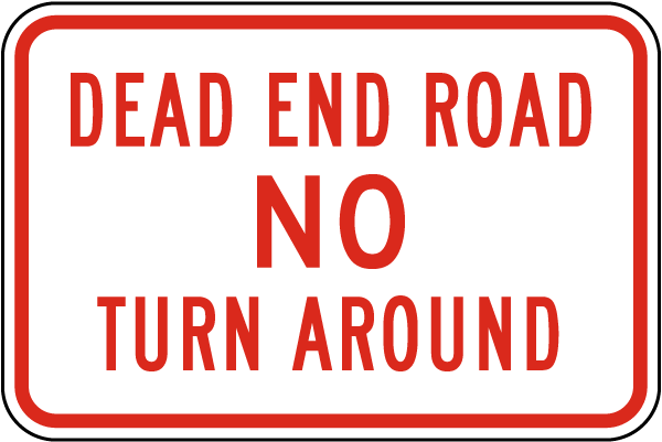 Dead End Road Sign