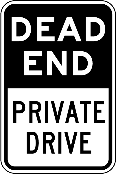Dead End Private Drive Sign