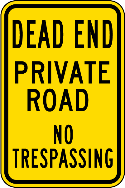 Dead End Private Road Sign