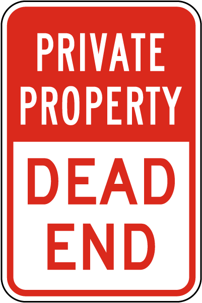 Private Property Dead End Sign