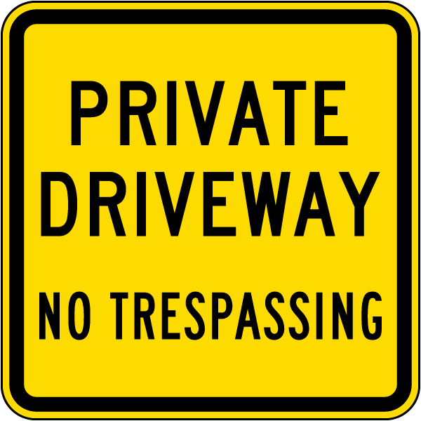 Private Driveway No Trespassing Sign