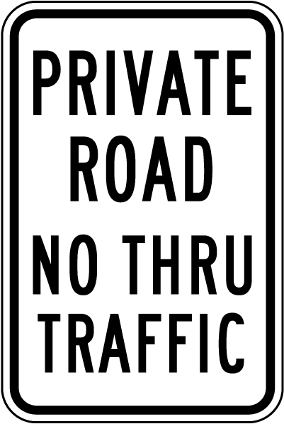 Private Road No Thru Traffic Sign