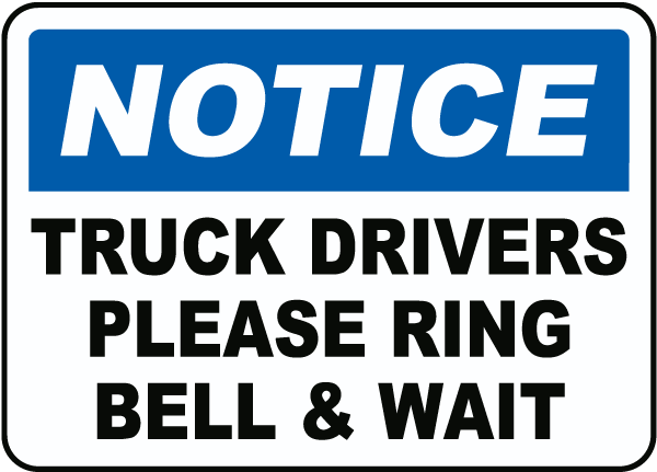 Truck Drivers Ring Bell & Wait Sign