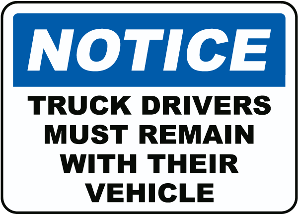 Drivers Must Remain With Vehicles Sign