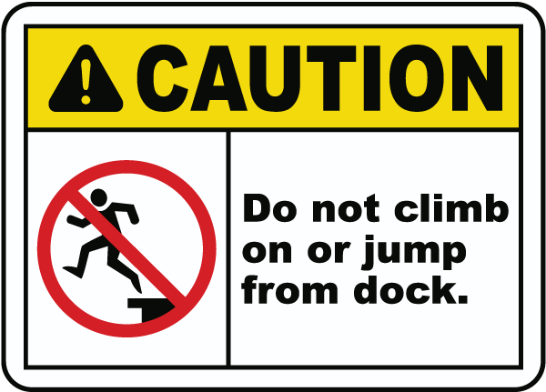 Cartello Alluminio Riflettente 30,5x20,3 Cm - "Caution Do Not Climb On Or Jump From Dock" - Resistente UV E 4 Fori