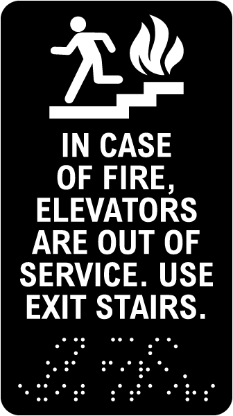 In Case Of Fire Elevators Are Out Of Service Sign with Braille