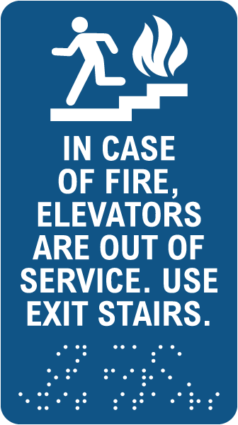 In Case Of Fire Elevators Are Out Of Service Sign with Braille