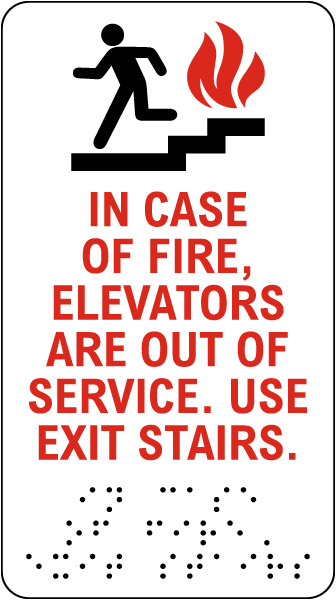 In Case Of Fire Elevators Are Out Of Service Sign with Braille