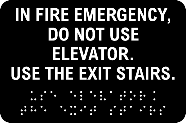 In Fire Emergency Do Not Use Elevator Sign with Braille