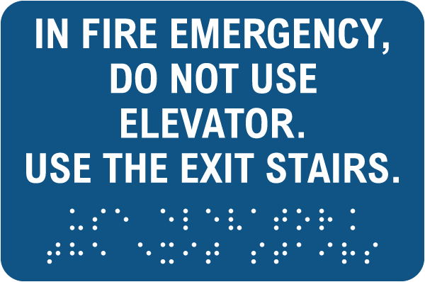 In Fire Emergency Do Not Use Elevator Sign with Braille