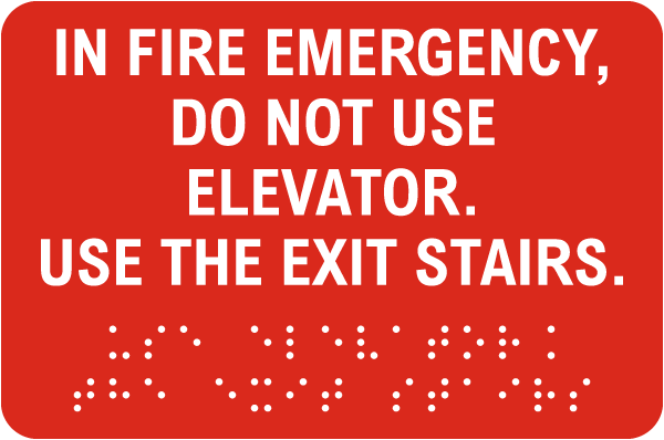 In Fire Emergency Do Not Use Elevator Sign with Braille