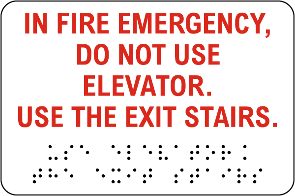 In Fire Emergency Do Not Use Elevator Sign with Braille