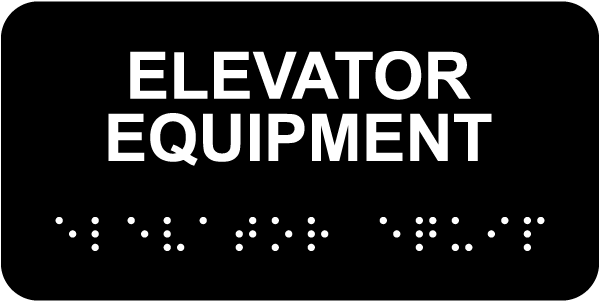 Elevator Equipment Sign with Braille