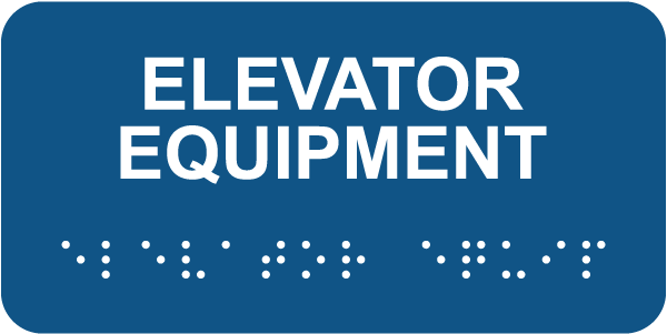 Elevator Equipment Sign with Braille