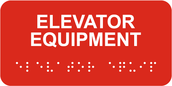 Elevator Equipment Sign with Braille