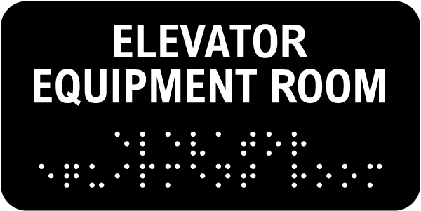 Elevator Equipment Room Sign with Braille