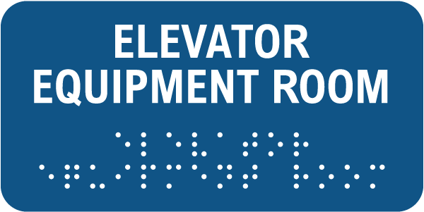 Elevator Equipment Room Sign with Braille