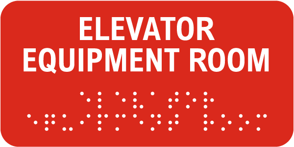 Elevator Equipment Room Sign with Braille