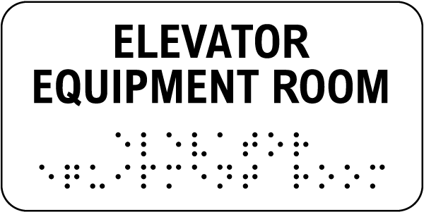 Elevator Equipment Room Sign with Braille