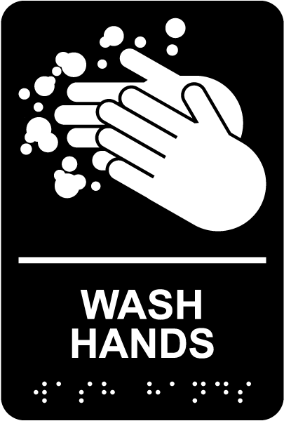 Wash Hands Sign with Braille
