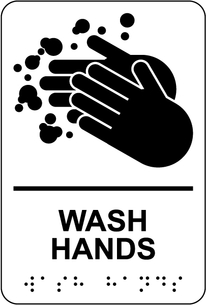 Wash Hands Sign with Braille