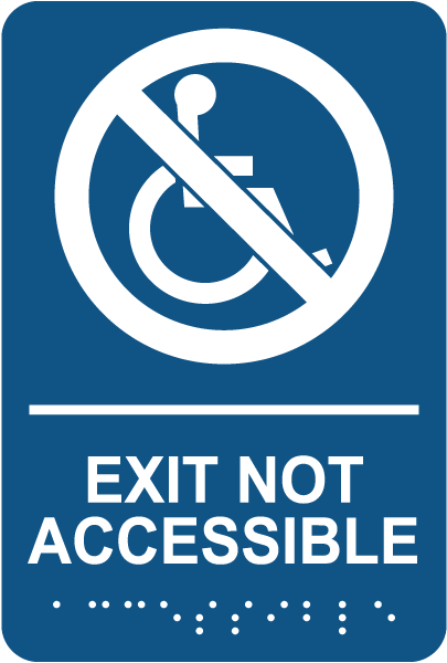 Exit Not Accessible Sign with Braille