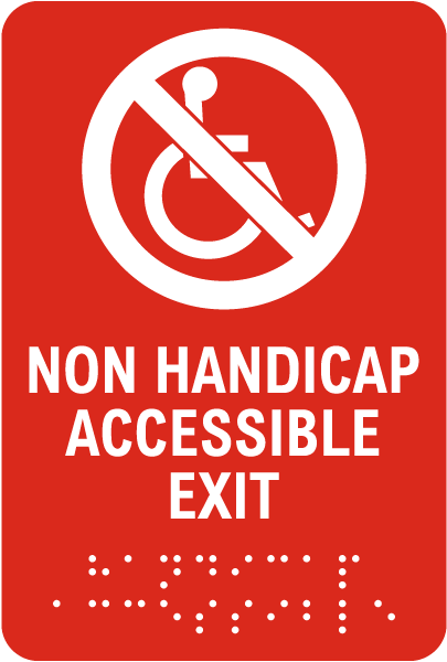 Non Handicap Accessible Exit Sign with Braille