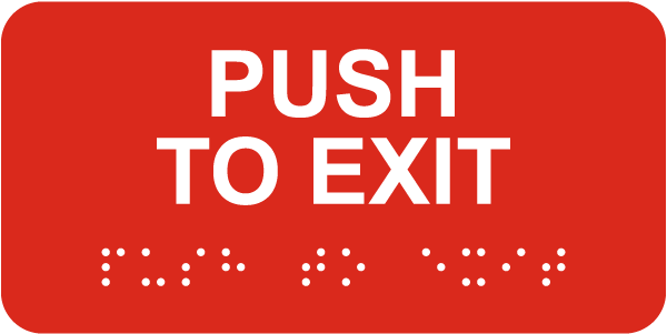Push To Exit Sign with Braille