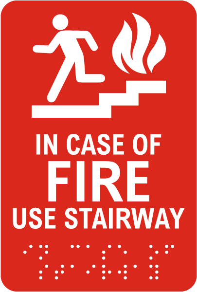 In Case Of Fire Use Stairway Sign with Braille