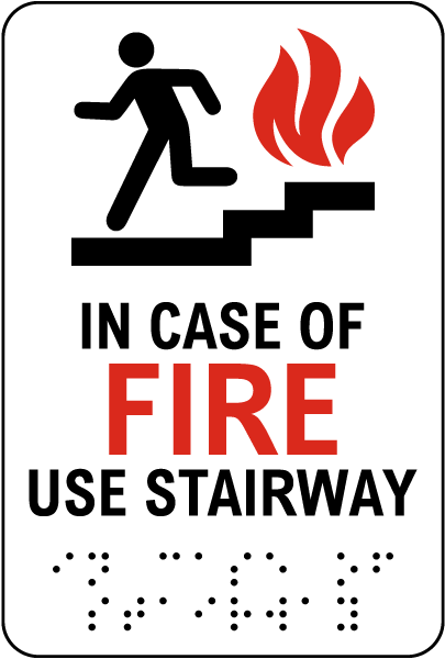 In Case Of Fire Use Stairway Sign with Braille