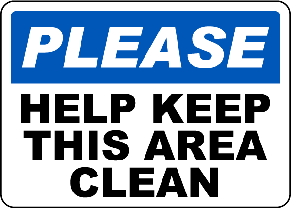 Please Help Keep This Area Clean Sign