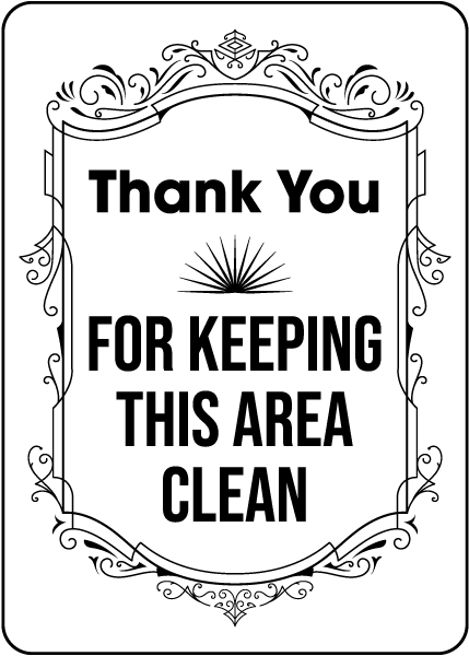 Thank You For Keeping This Area Clean Sign