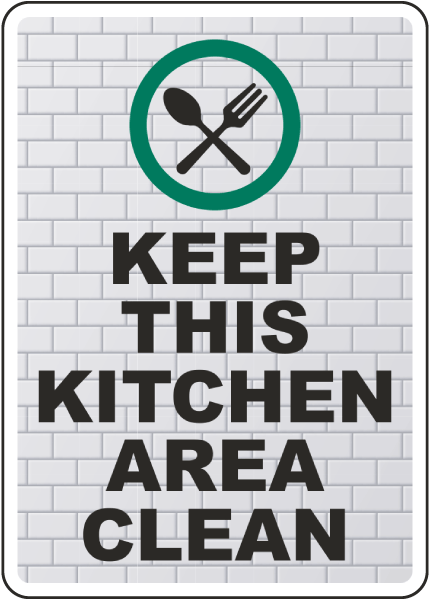 Keep This Kitchen Area Clean Sign