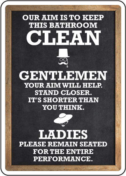 Our Aim Is To Keep This Bathroom Clean Sign