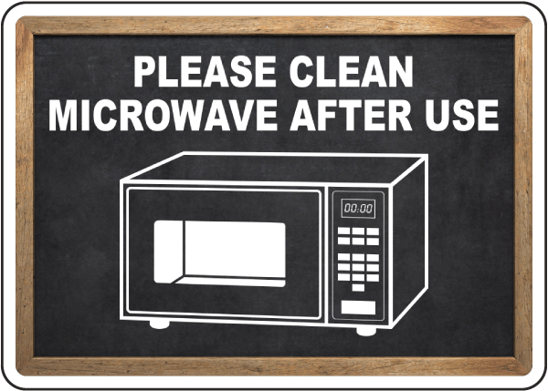 Please Clean Microwave After Use Sign