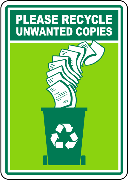 Please Recycle Unwanted Copies Sign