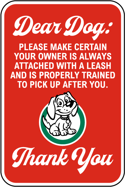 Pick Up After Your Dogs and Use a Leash Sign