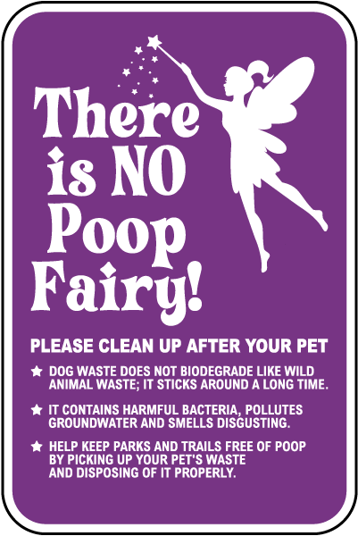There is No Poop Fairy Sign