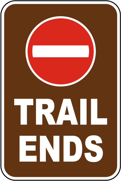 Trail Ends Sign