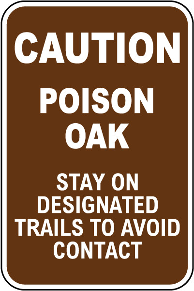 Caution Poison Oak Sign