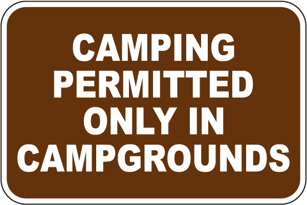 Camping Permitted Only In Campgrounds Sign