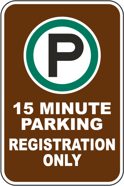 15 Minute Parking Registration Only Sign
