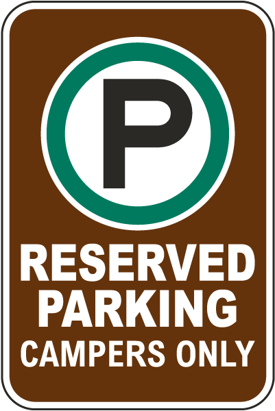 Campers Only Reserved Parking Sign