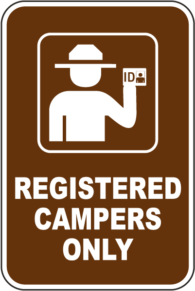 Registered Campers Only Campground Sign