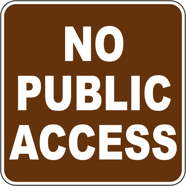 No Public Access Sign