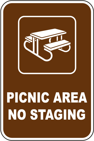 Picnic Area No Staging Sign