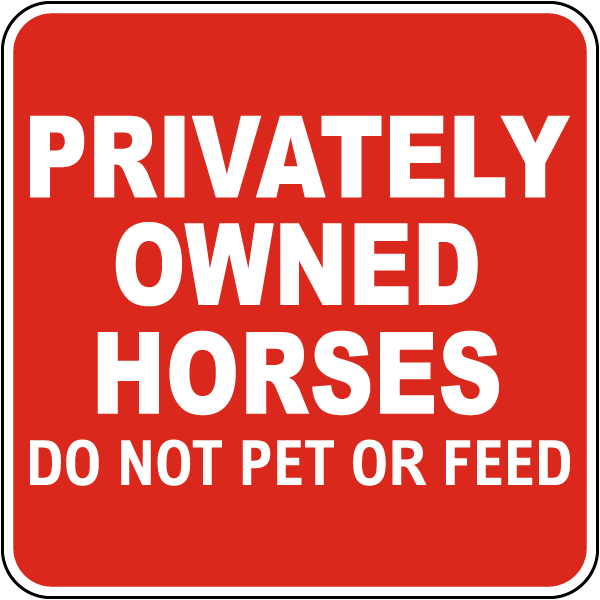 Privately Owned Horses Sign
